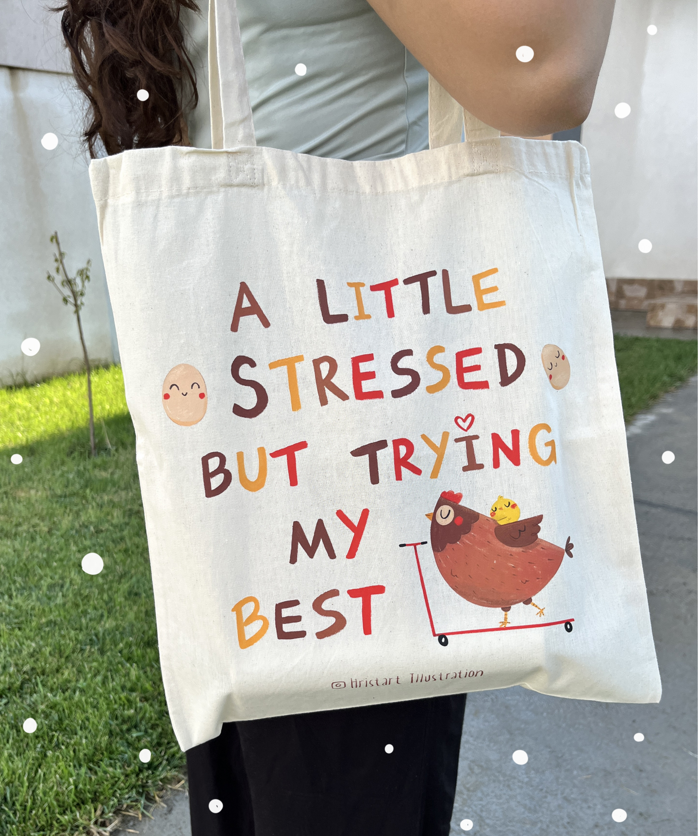 Totebag "A Little stressed, but trying my Best"